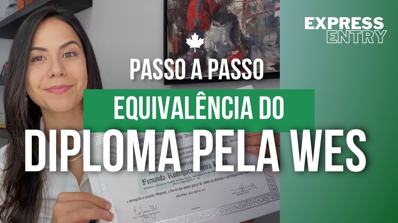 Como fazer a equivalência do seu diploma pela WES - Passo a passo!