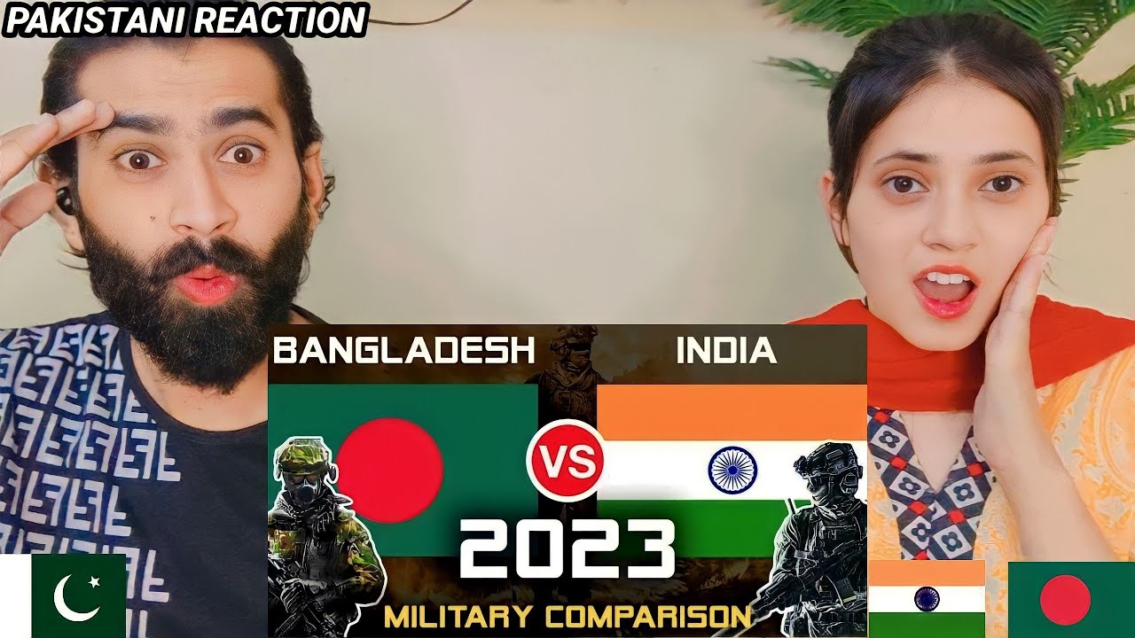 Pakistani Reaction on Bangladesh Vs India Military power comparison 2023🇮🇳🇧🇩