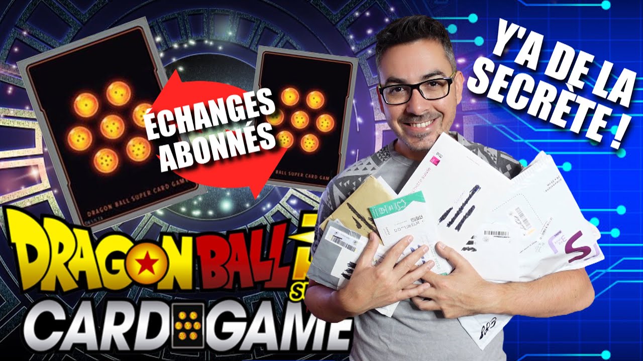 🔁ENCORE DES ÉCHANGES DE DINGUE !! 🤯 ÉCHANGES ABONNÉS #3 Dragon Ball Super Card Game
