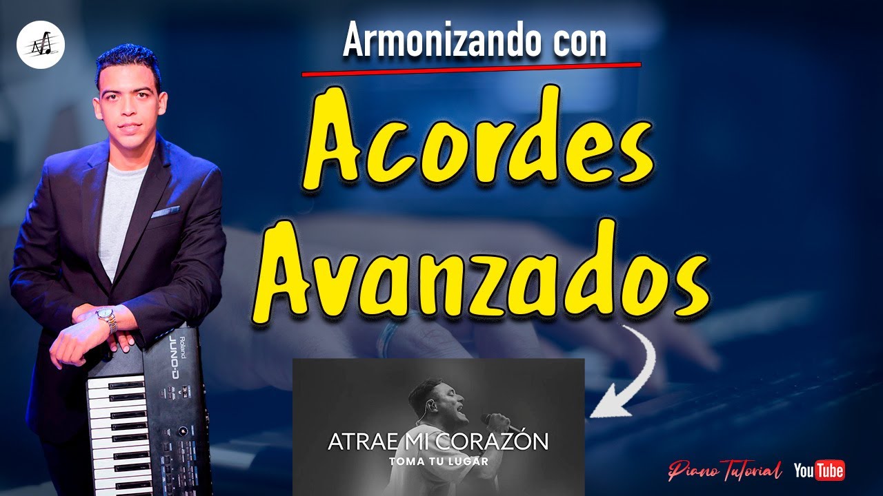 Armonizando con Acordes Avanzados. Atrae mi corazon piano tutorial. Toma tu lugar Marcos Brunet.