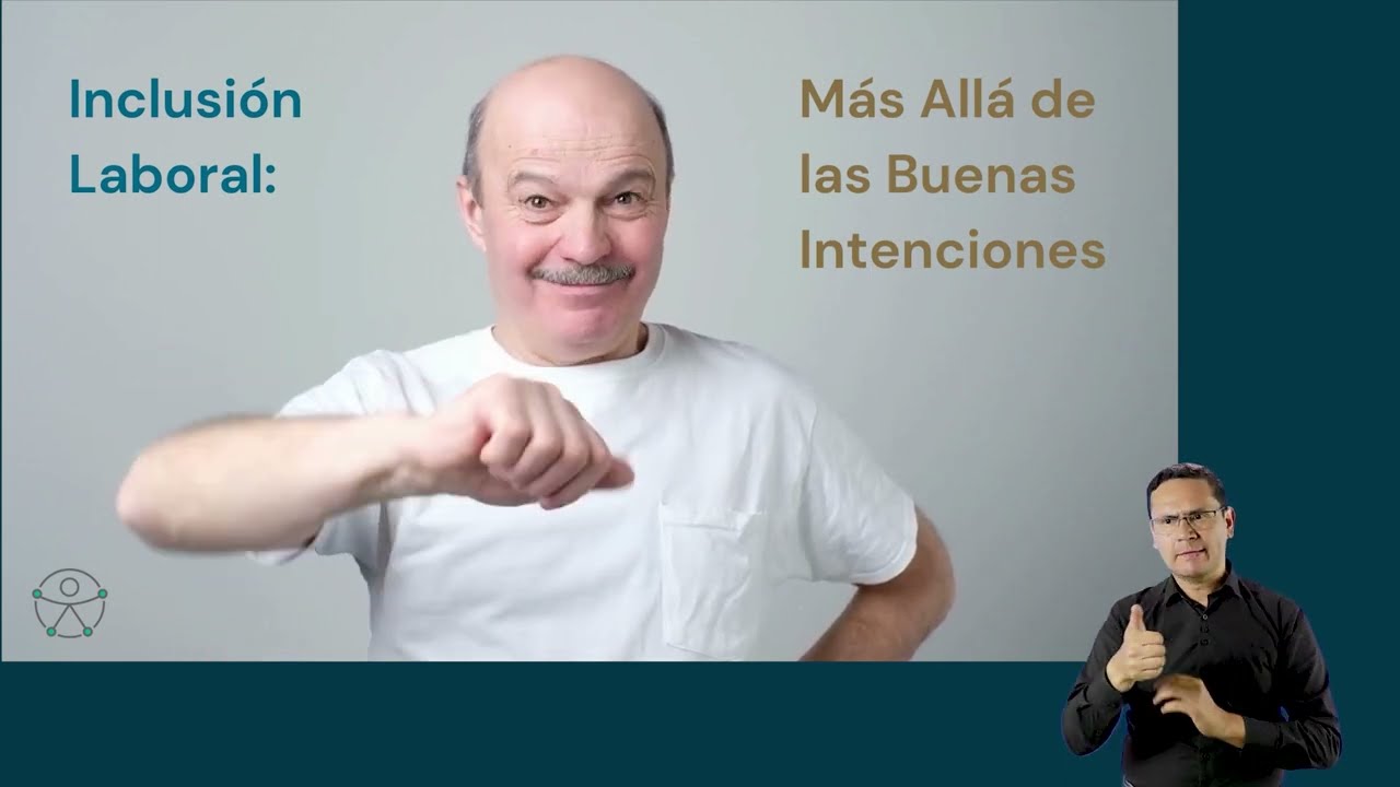 ¿Qué es una buena práctica de inclusión laboral de Personas con discapacidad?