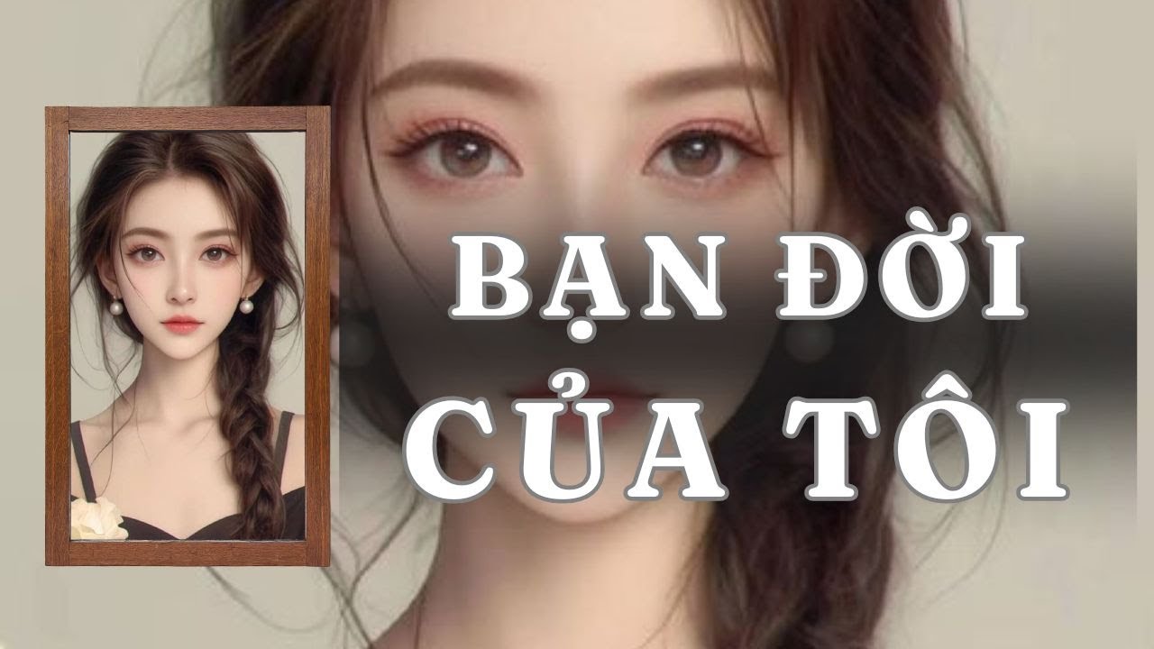[ TRUYỆN AUDIO ] BẠN ĐỜI CỦA TÔI - FULL | GIANG TUỆ MẪN AUDIO CHỮA LÀNH | REVIEW |
