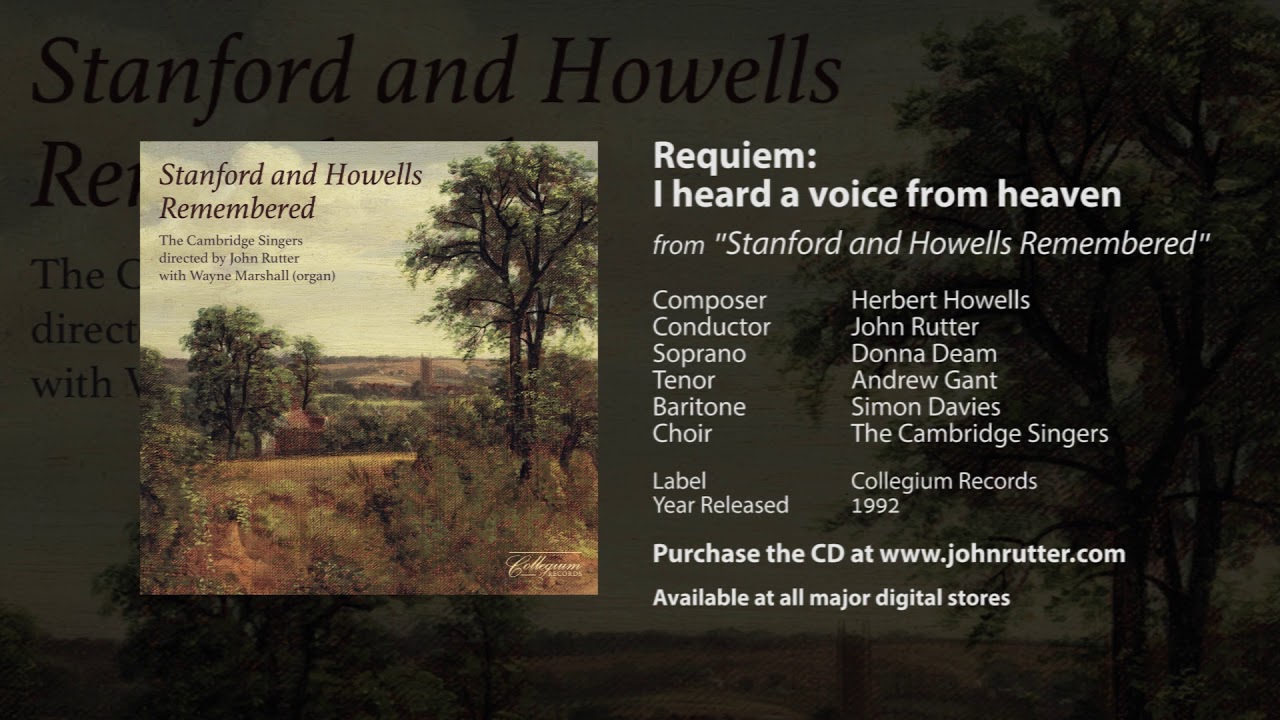 Requiem: I heard a voice from heaven - Herbert Howells, John Rutter, The Cambridge Singers