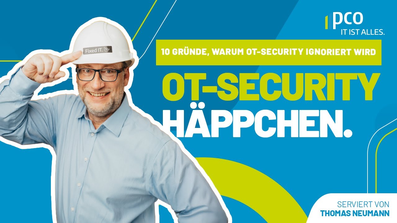 Das OT-Security Häppchen  - 10 scheinbare Gründe, warum Security in der OT (k)eine Rolle spielt.