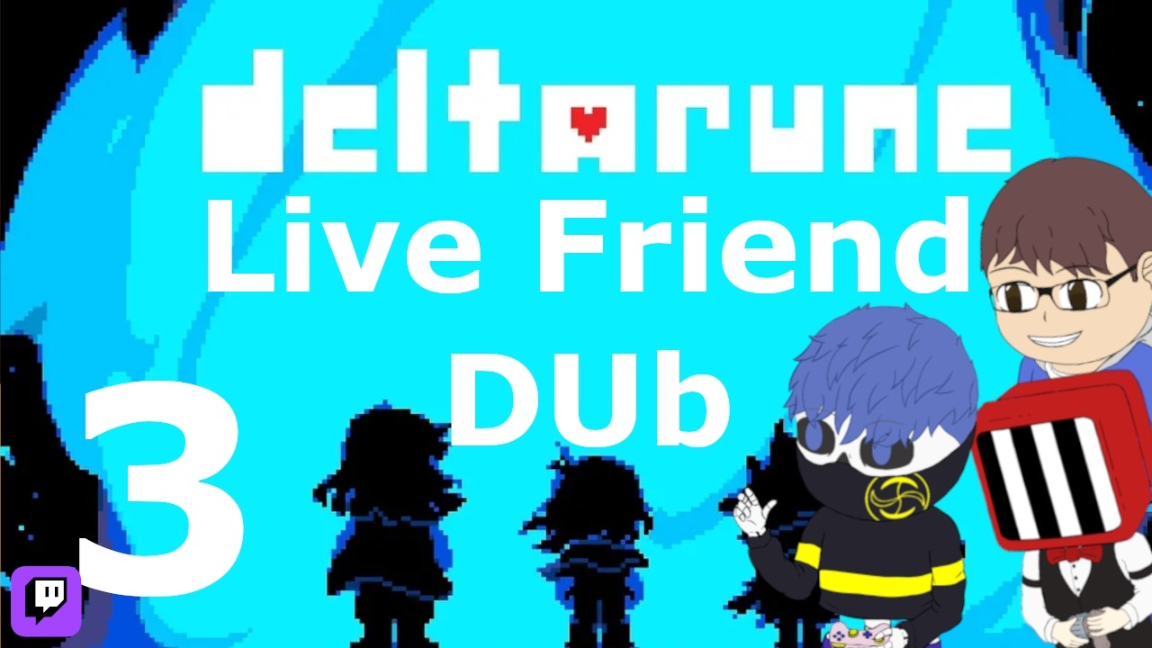 Time We Close This Chapter | Deltarune Friend Dub