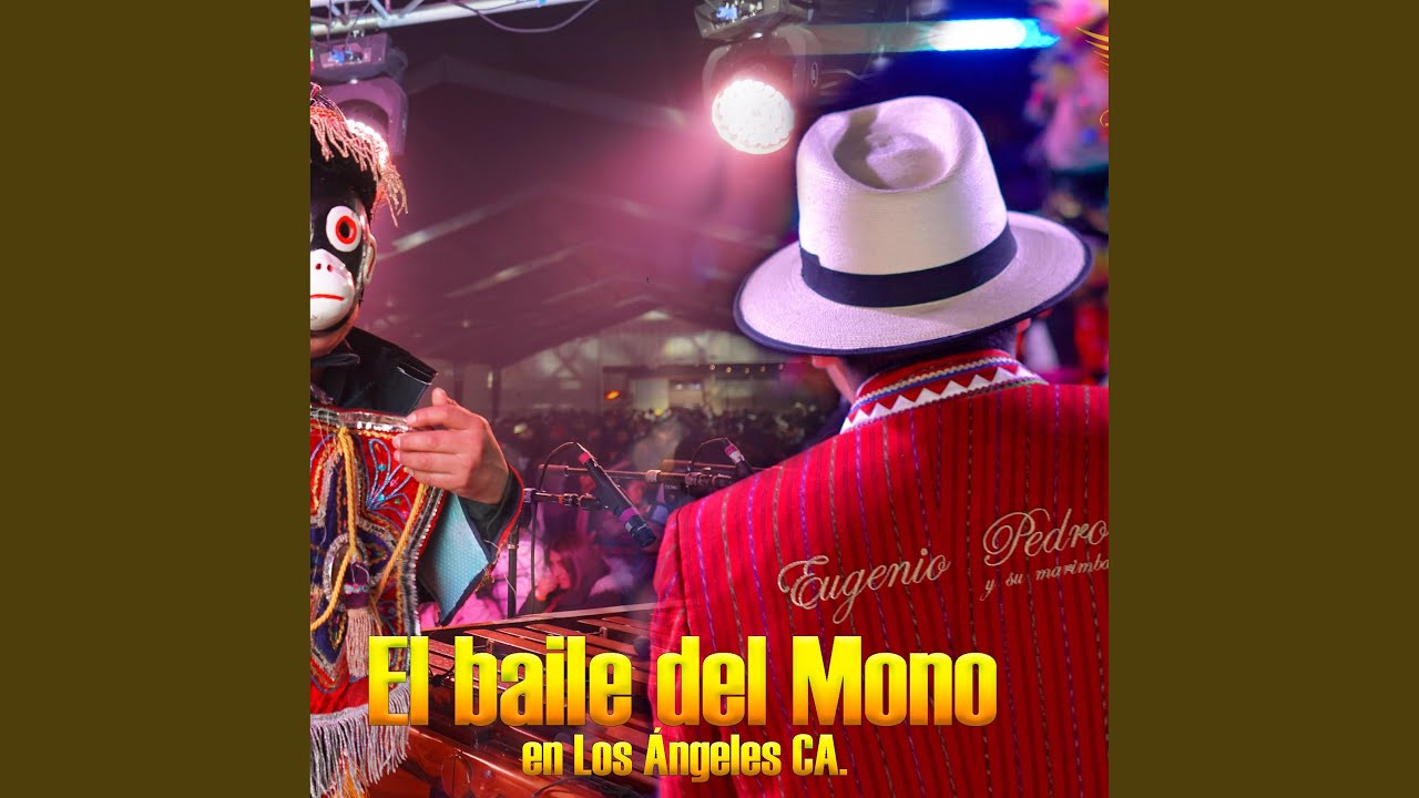 El Baile Del Mono En LA