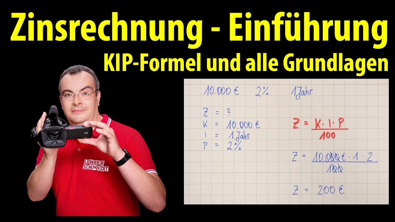 Zinsrechnung - einfach erklärt - Eine Einführung in die KIP Formel | Lehrerschmidt