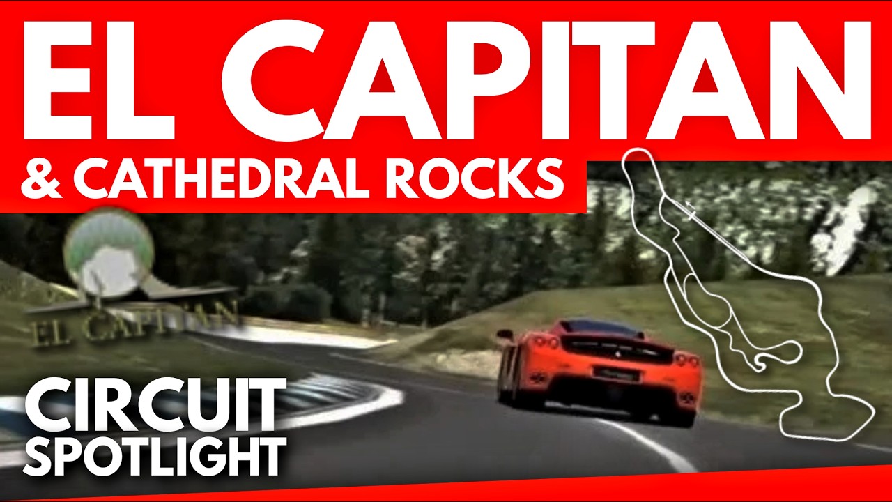 El Capitan | Yosemite's Scenic Road & Rally Combo | Circuit Spotlight Episode 13 | Cathedral Rocks