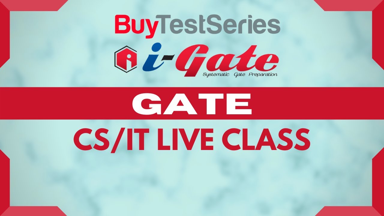 GATE CS/IT Live Class Video lecture by i-Gate
