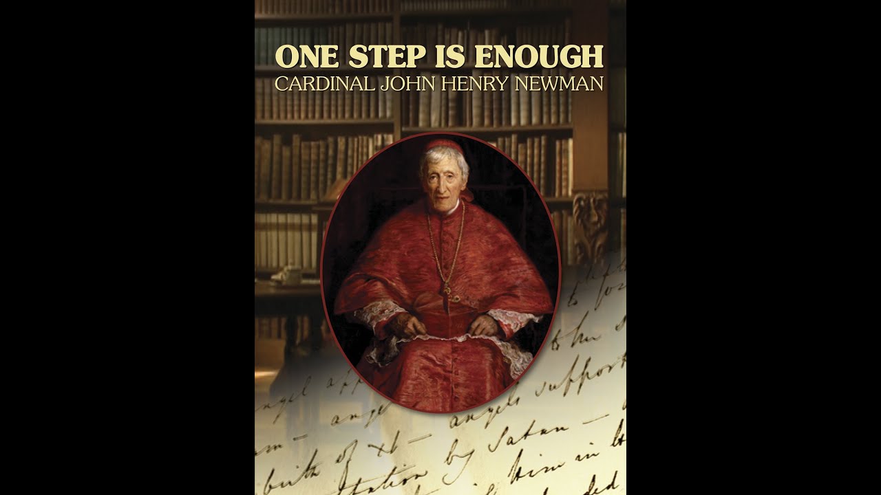 One Step Is Enough | Cardinal John Henry Newman | Full Movie | Alex Cassiers