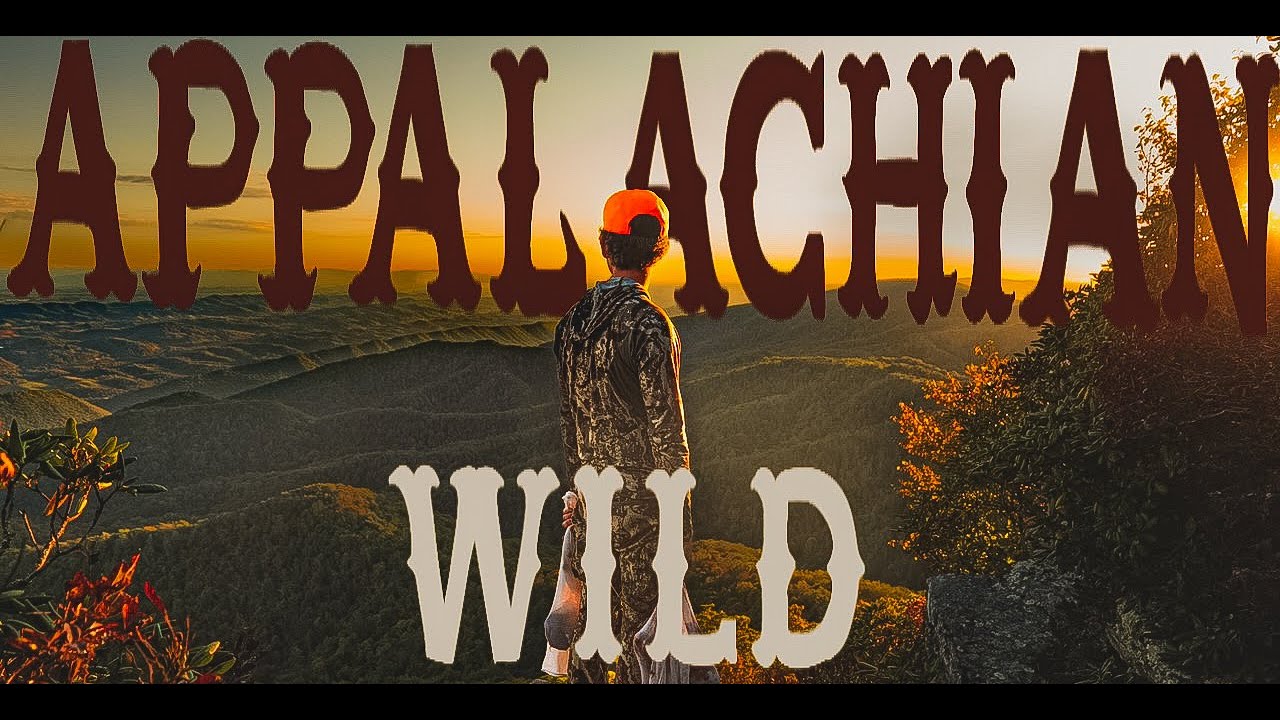 APPALACHIAN WILD  - [FULL 4K FILM] - 5 day Backpack Hunting the Appalachian Mountains