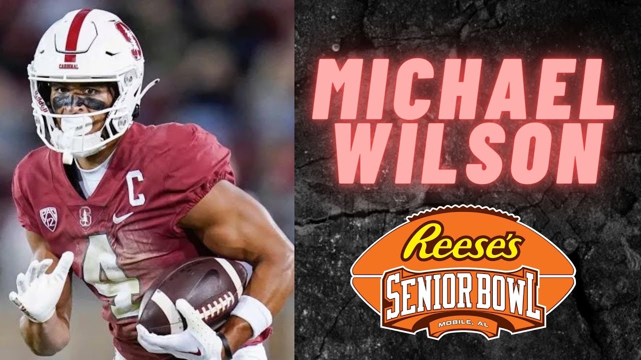 2023 NFL Draft: Michael Wilson, WR Stanford (SENIOR BOWL)