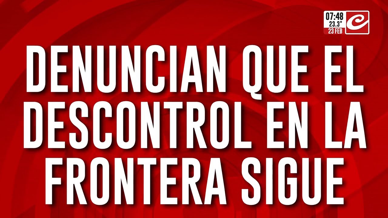 Denuncian que el descontrol en la frontera sigue: murió un  joven de 22 años
