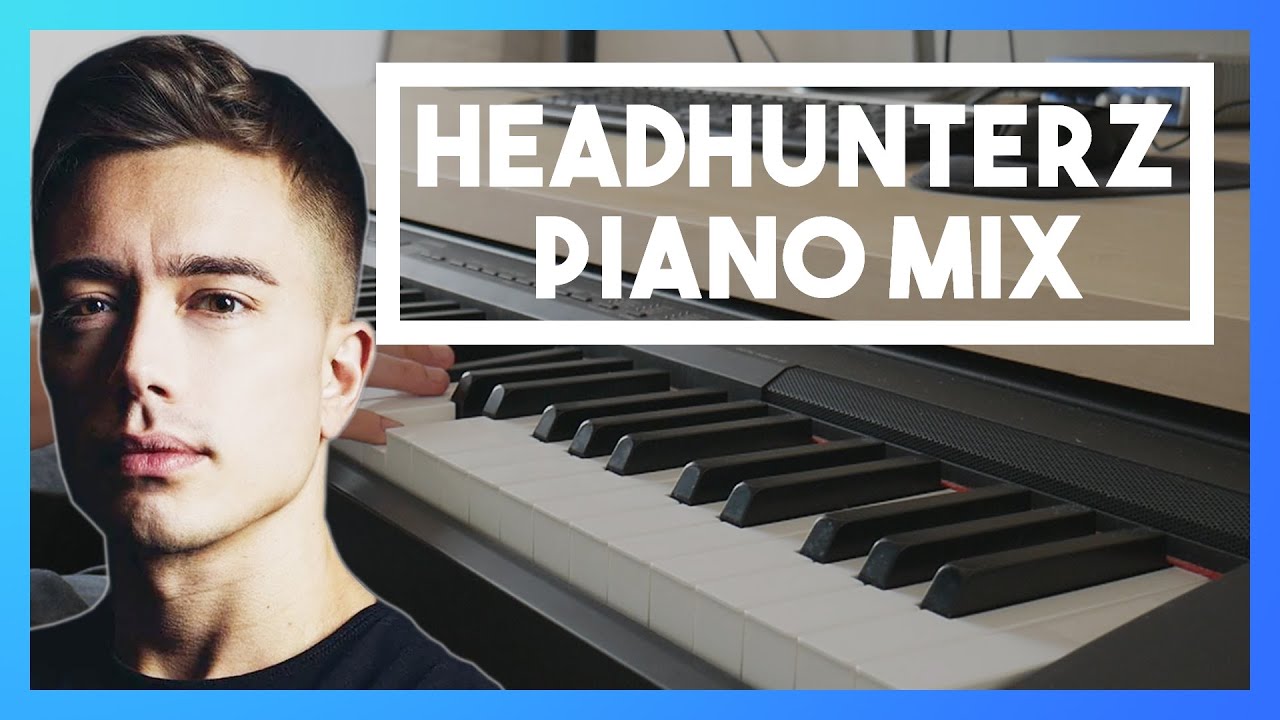 Headhunterz Piano Mix