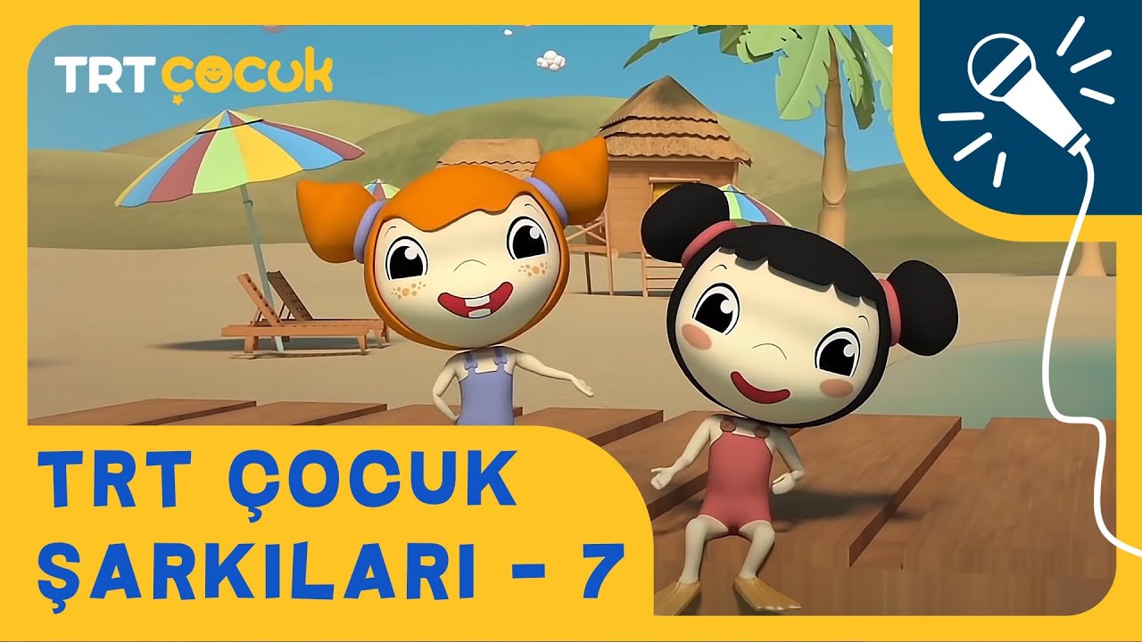🎵 TRT Çocuk Şarkıları - 7 | Yepyeni ve Eğitici Şarkılar