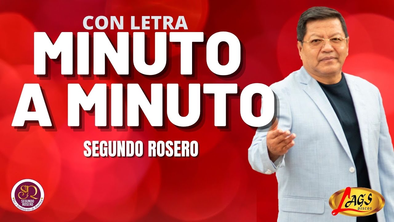 Segundo Rosero - Minuto a Minuto (Pensar&aacute;s En M&iacute;) | Rockola (Video Letra)