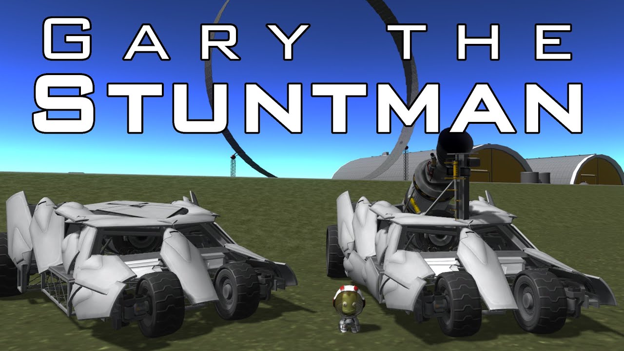KSP: Gary the Stuntman Begins