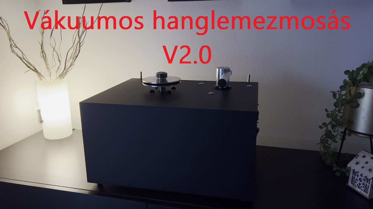 Vákuumos hanglemezmosás V2.0