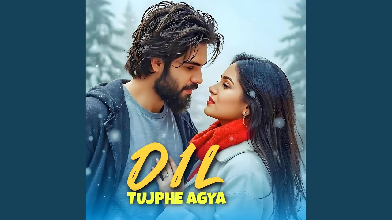 Dil Tujphe Agya