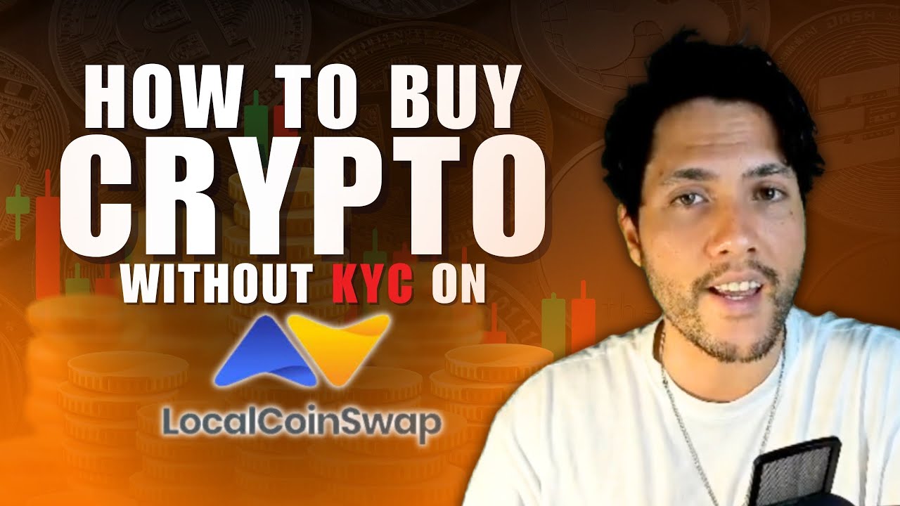 How to Buy Crypto Without KYC on Localcoinswap.com