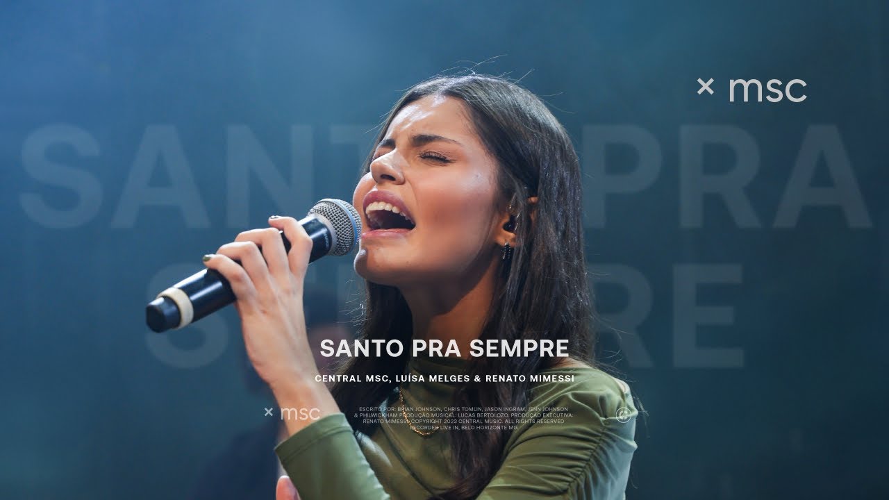 Santo Pra Sempre (Ao Vivo) - Central MSC feat. Luísa Melges, Renato Mimessi