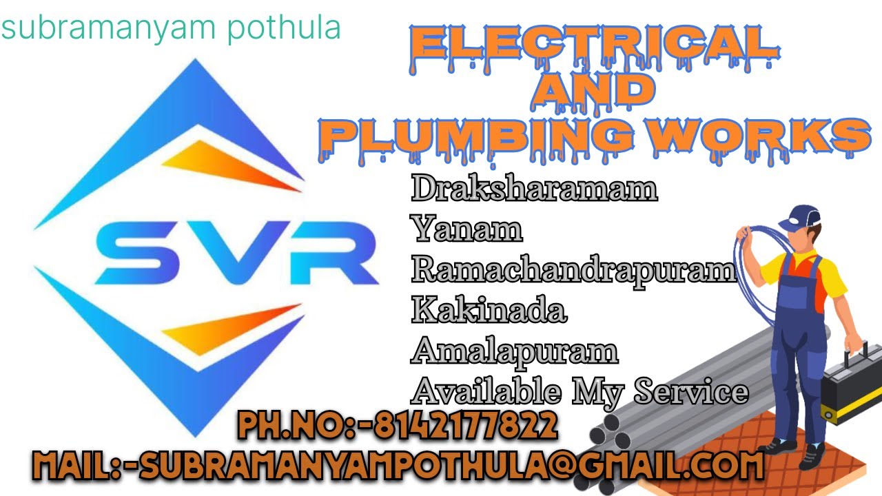 Plumbing work in kajuluru SVR Electrical and plumbing work