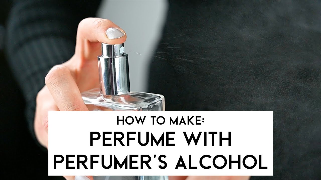 How to make: Perfume (with perfumer's alcohol) at home!