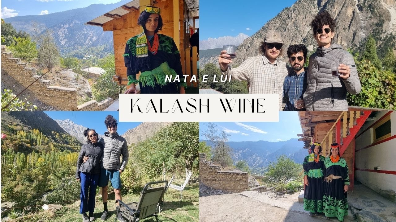Wine in Pakistan | Kalash is the best!