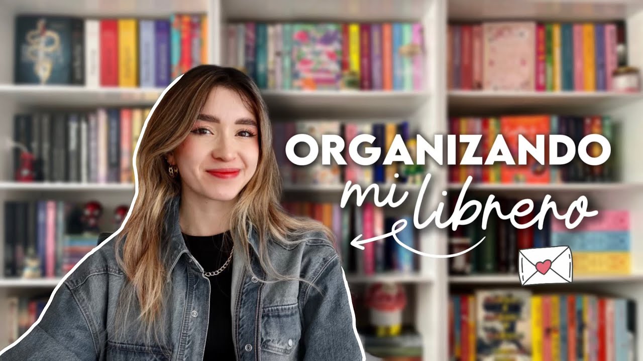 ORDENANDO MI LIBRERO 📖✨| Nuevas estanter&iacute;as, sagas, series y m&aacute;s