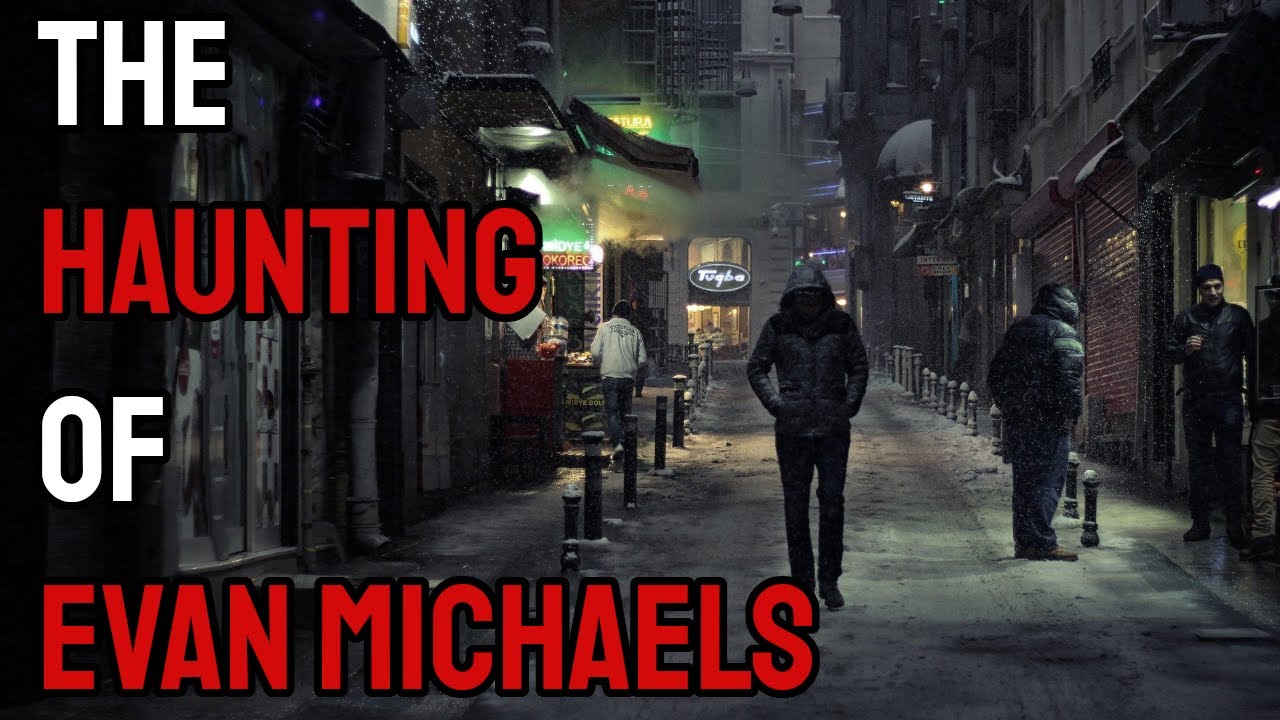 The Haunting Of Evan Michaels