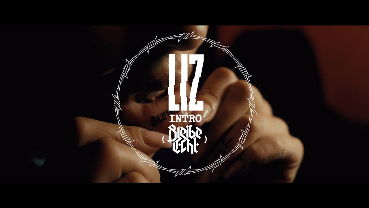 LIZ - Intro (Bleibe Echt) (prod. by JK, Nexus & FNSHRS) (OFFICIAL VIDEO)