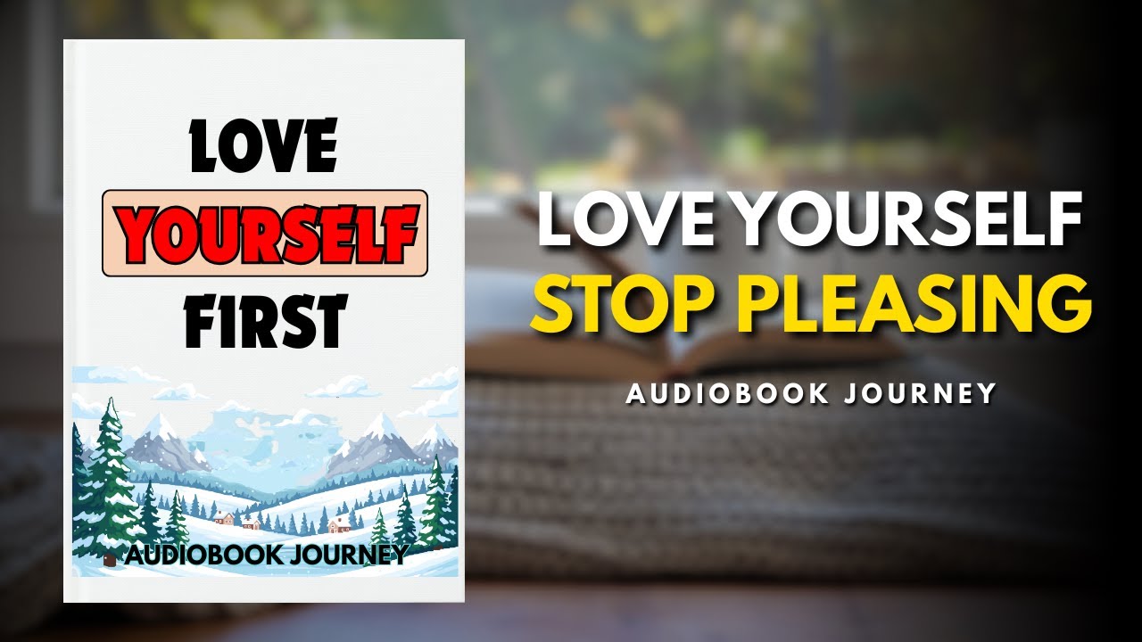 Stop Seeking Approval: Love Yourself FIRST | Powerful 1-Hour Audiobook