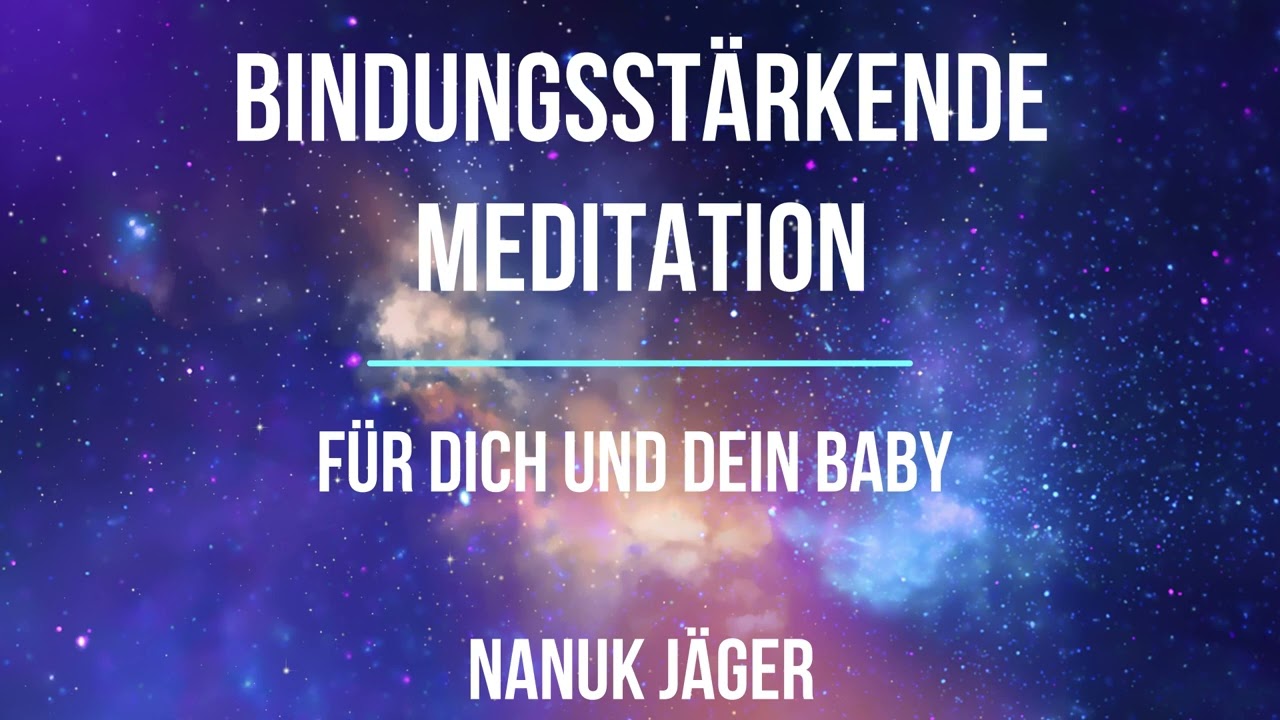 Meditation Schwangerschaft| Mutter-Kind-Bindung | Schwangerschafts- Vorbereitungen