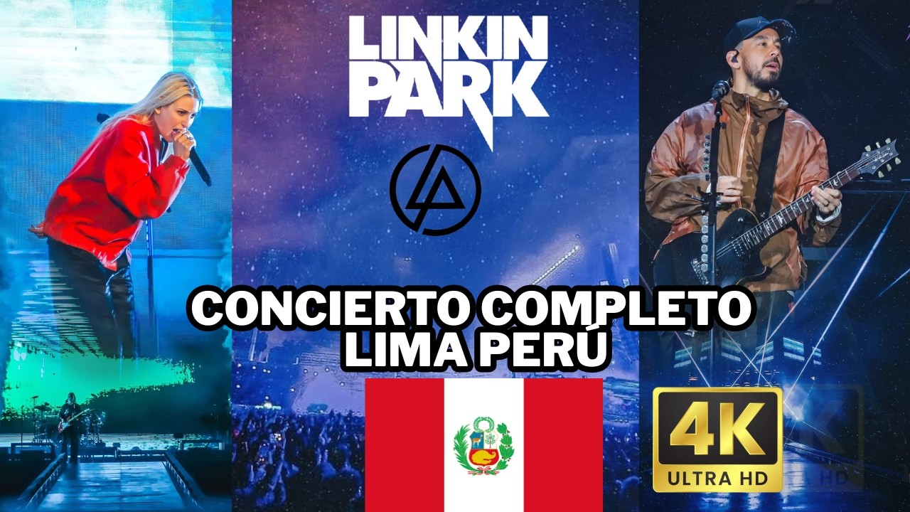 LINKIN PARK en LIMA 2025 🔥 Concierto Completo en 4K | Perú 🇵🇪