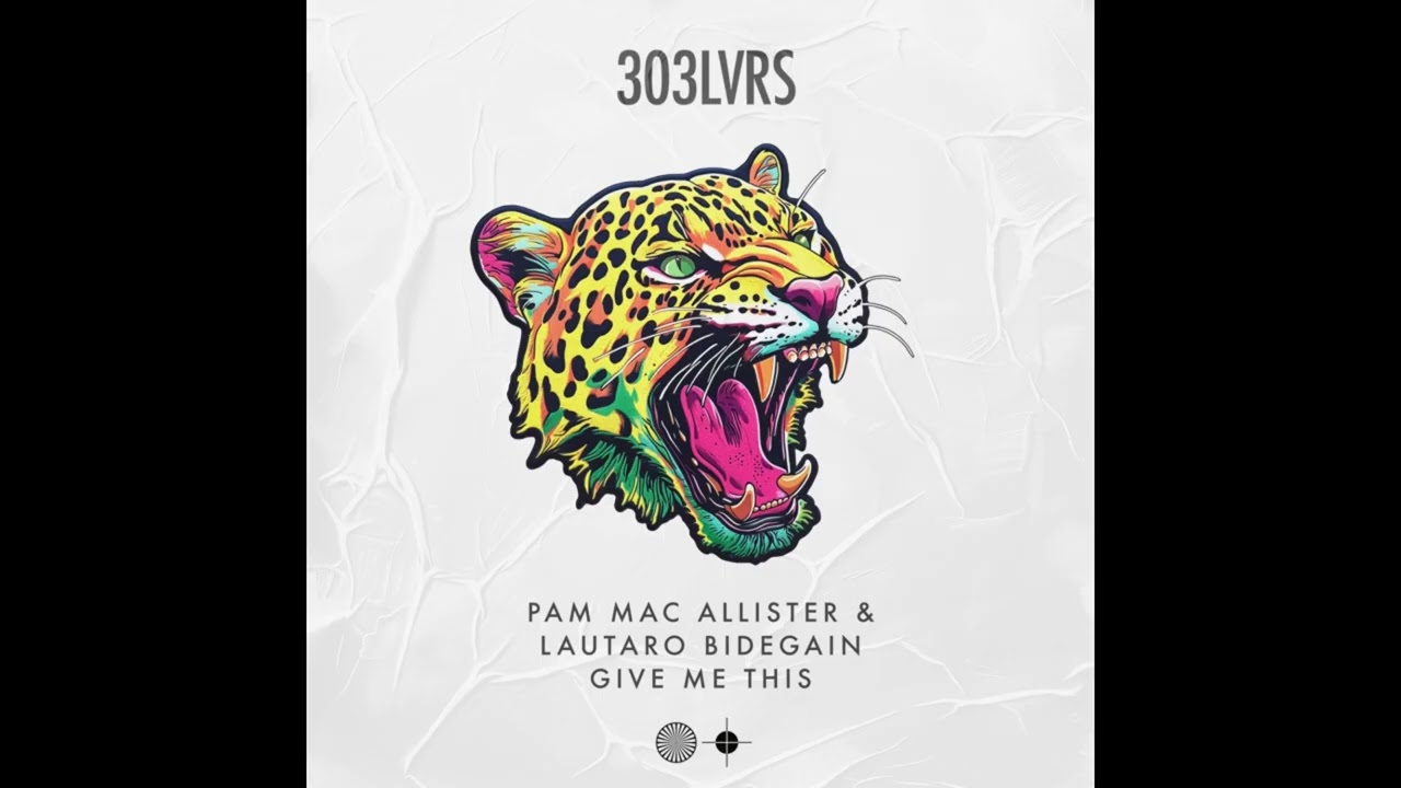 Pam Mac Allister, Lautaro Bidegain - Give Me This