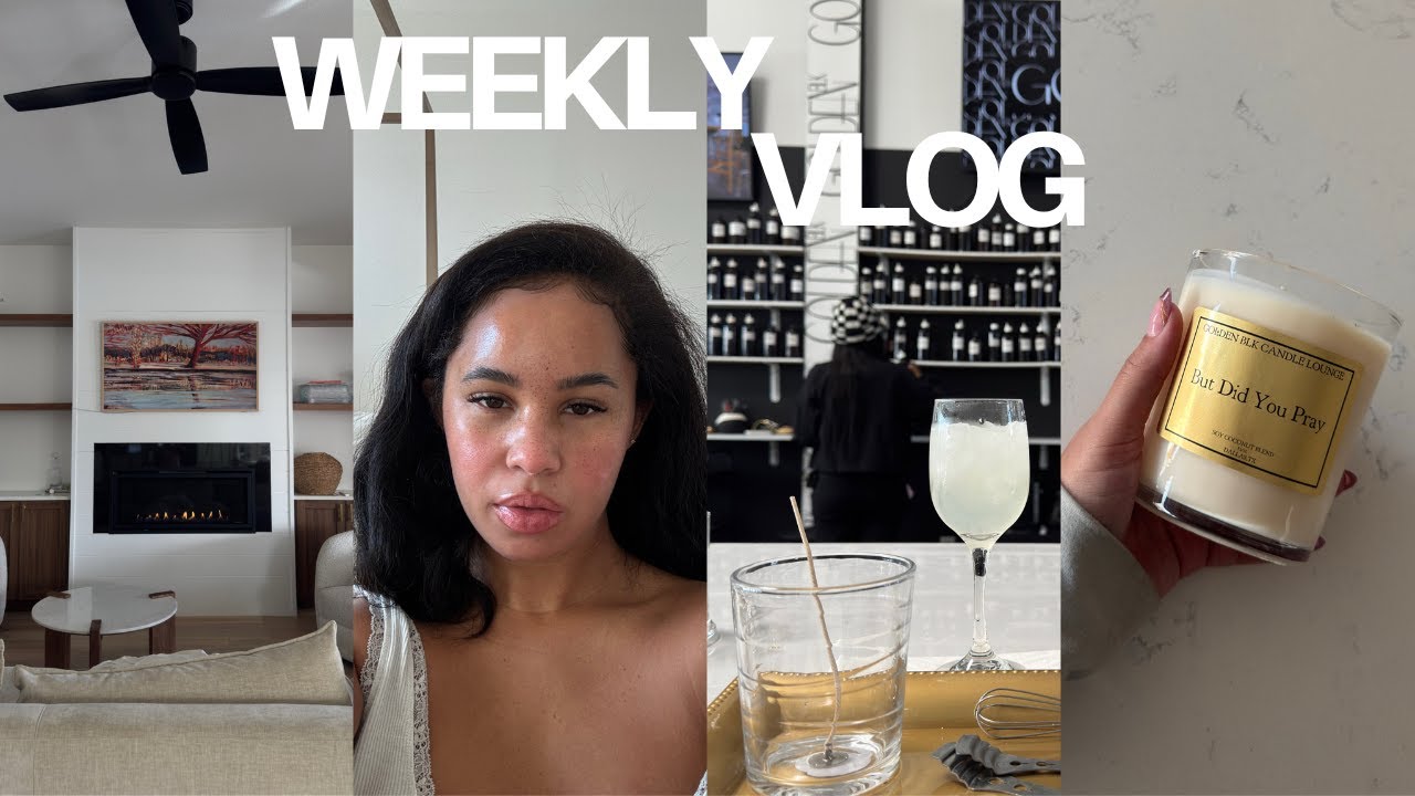 weekly vlog ! GRWM 4 day date + candle making class +  HUGE grocery haul + home updates + the drama