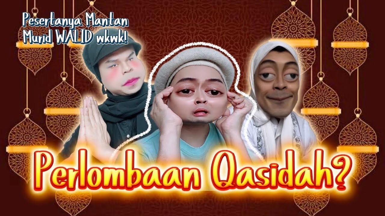 (Comedy) PERLOMBAAN QASIDAH? Pesertanya Mantan Murid WALID dan Mama Tabe Lambat Daftar 😭