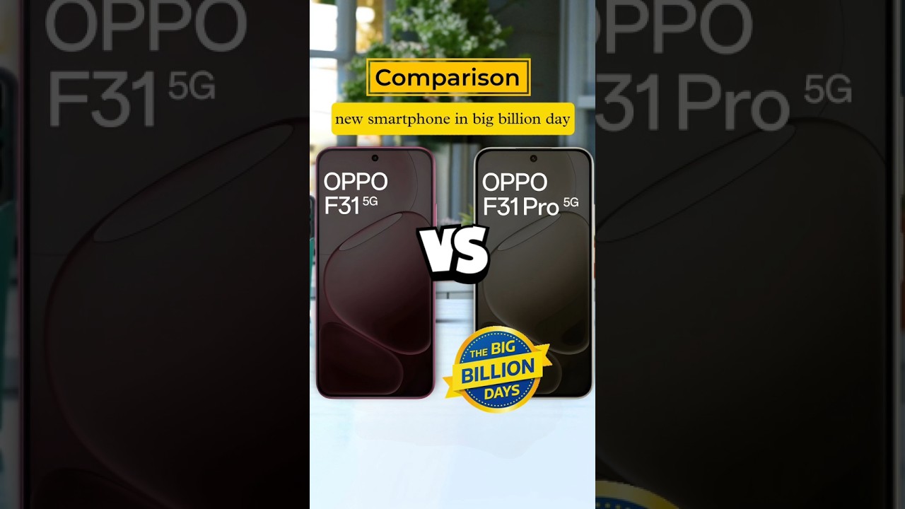 oppo f31 vs oppo f31 pro | big billion day #smartphone #oppo