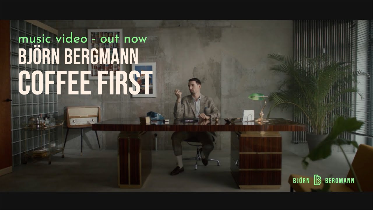 Bj&ouml;rn Bergmann - Coffee First (Official Video)