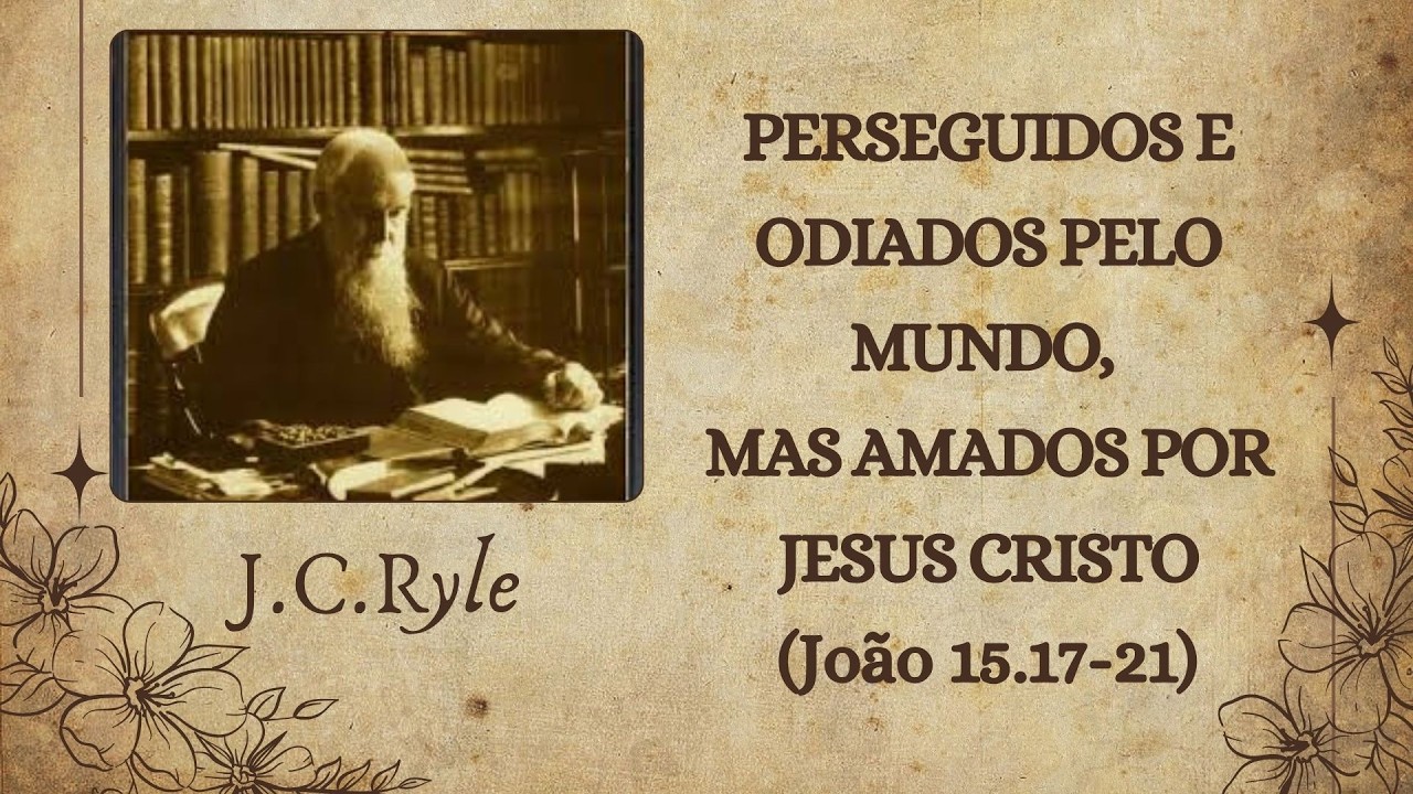 77 - ODIADOS PELO MUNDO, MAS AMADOS POR JESUS CRISTO!