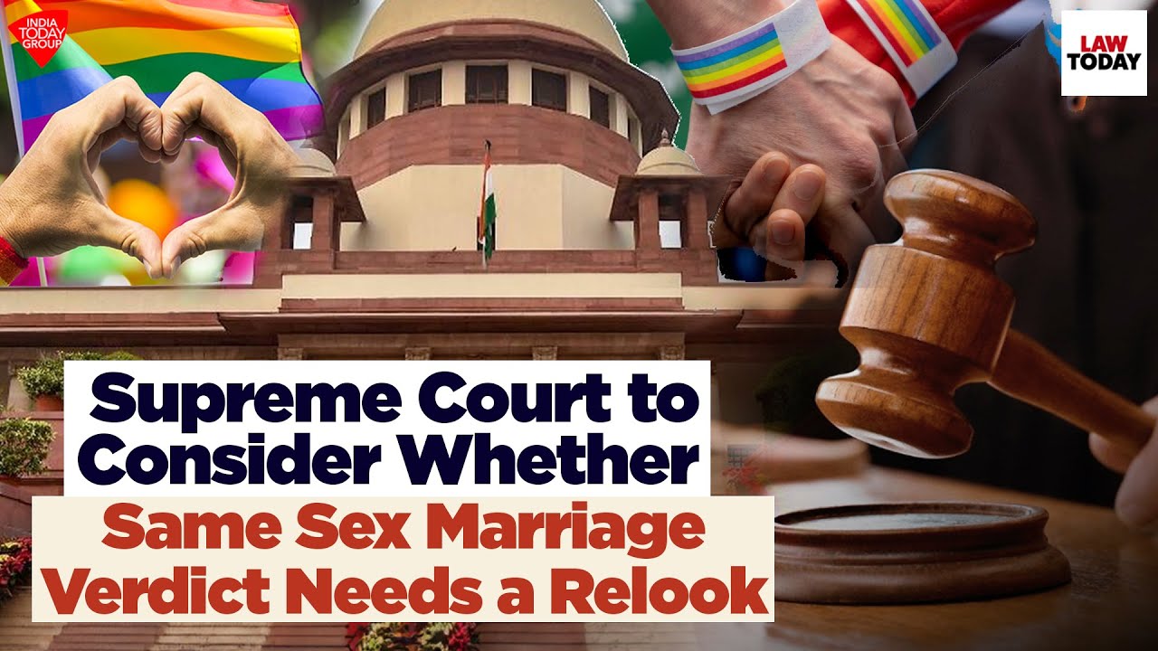 Same-sex marriage verdict to be reviewed by new Supreme Court bench today | Law Today