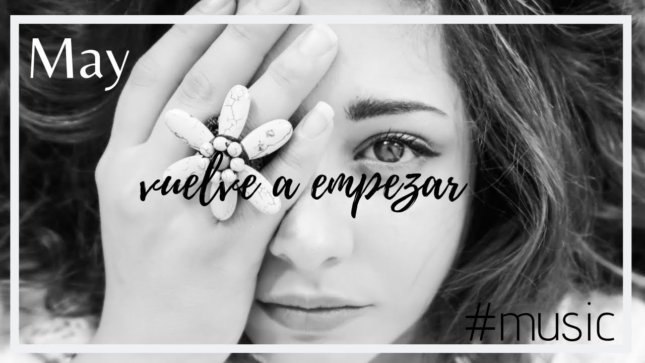 May - Vuelve a empezar