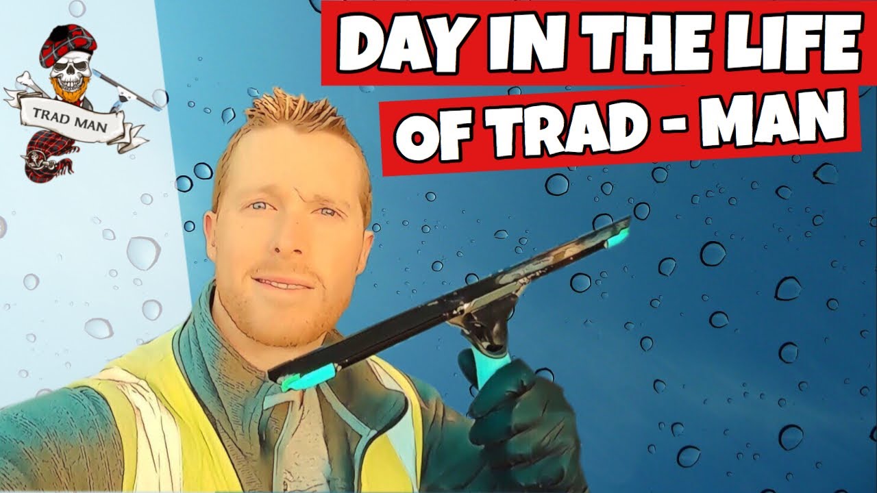 Day In The Life Window Cleaning Challenge With - Trad-Man