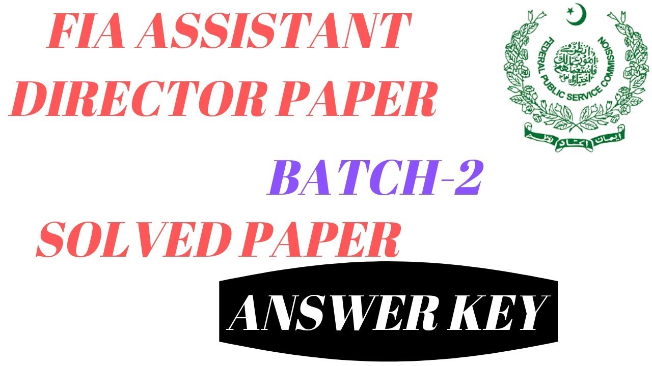FIA Past Paper ||  FIA Assistant Director BATCH- 2 || OTS ASSISTANT PAPER