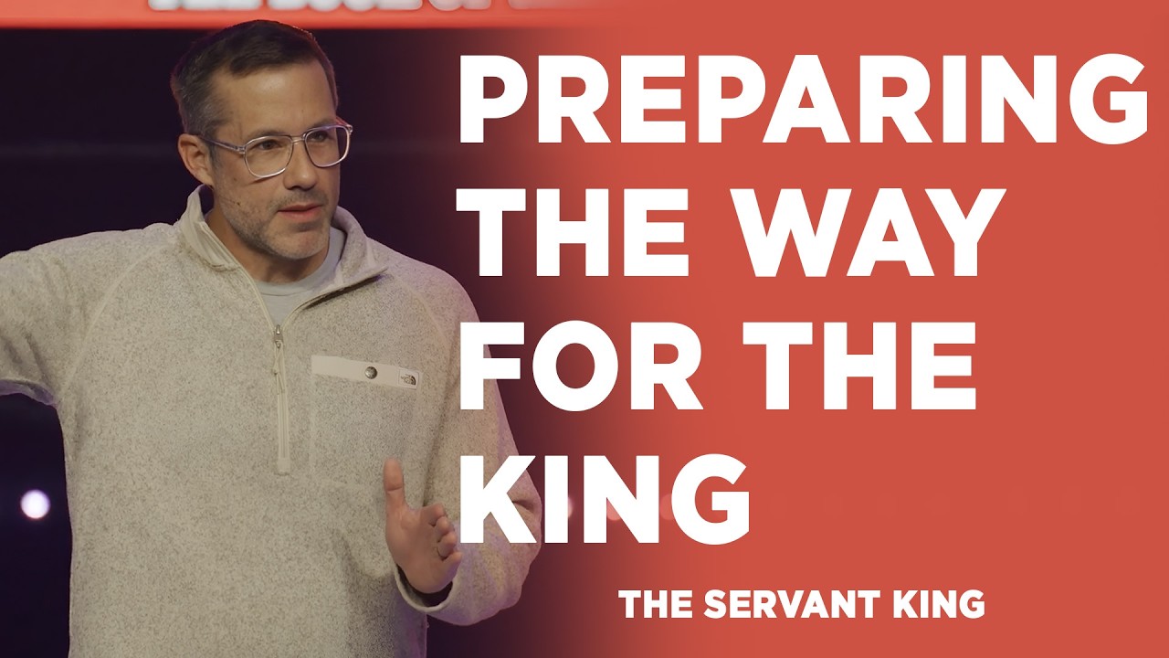 Preparing the Way for the King