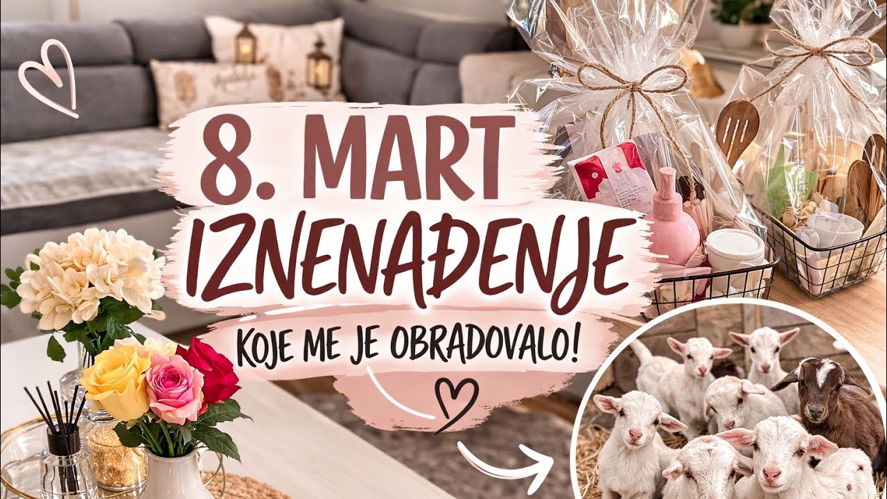 🌸NISAM OČEKIVALA OVO ZA 8. MART 😳 | 🍀Moja svakodnevnica, pokloni i nove prinove🥹