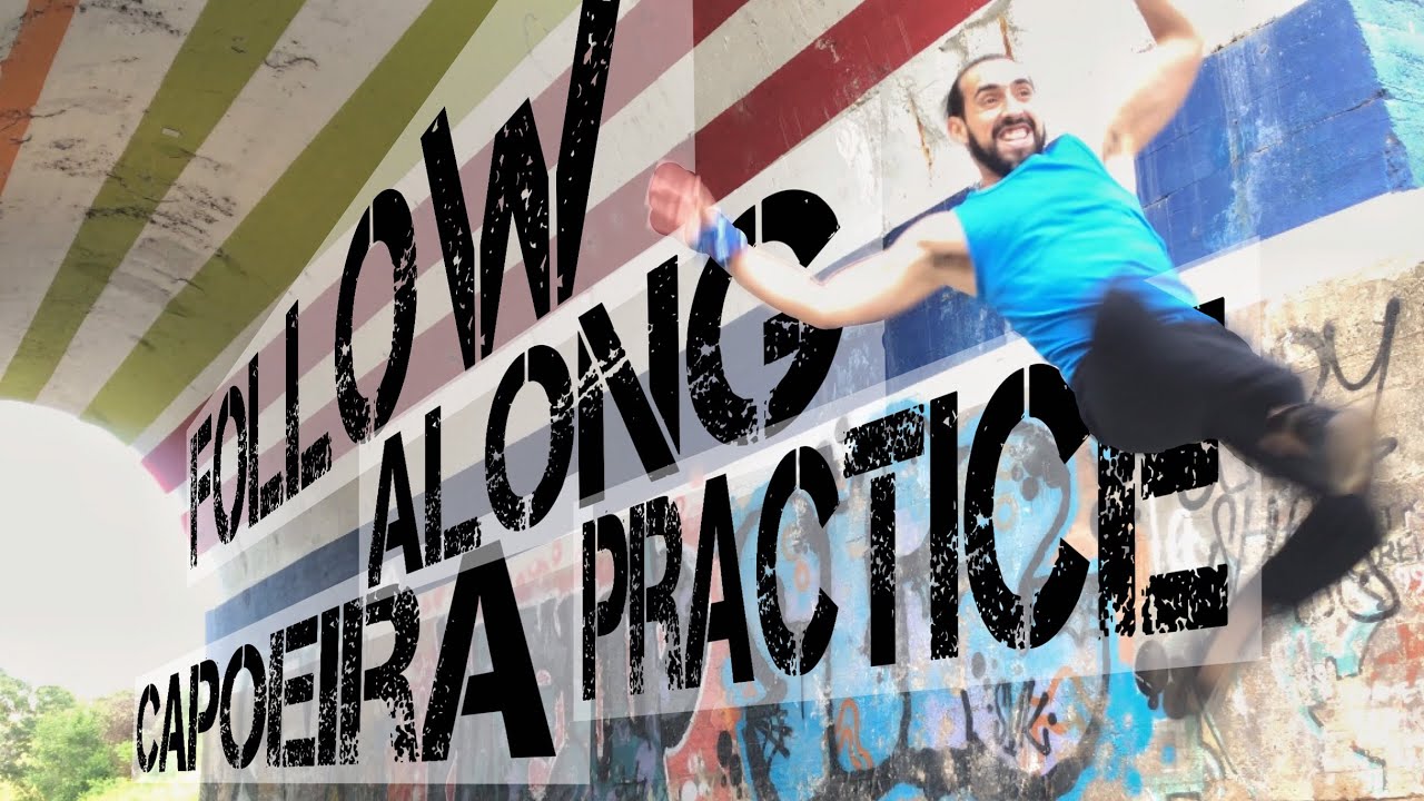Follow-Along Capoeira Practice (40 min) Intermediate/Advanced