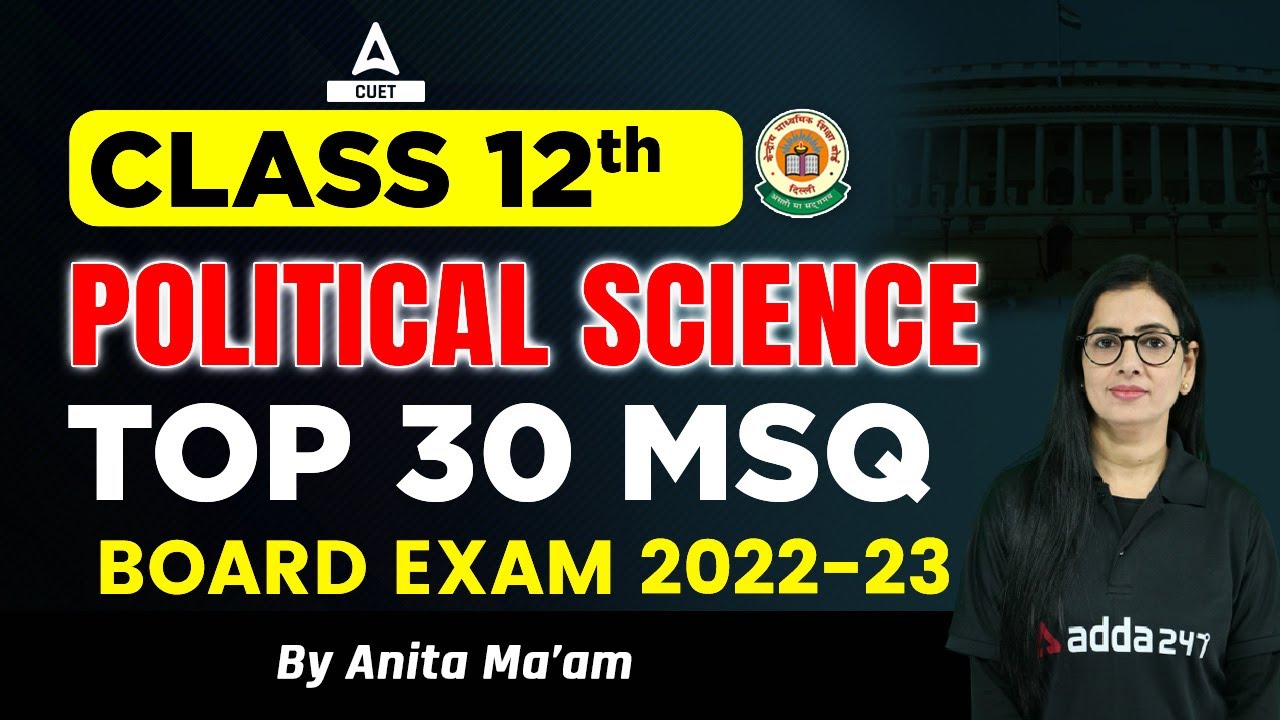 Class 12 | Political Science | Top 30 Most Important Questions (Board Exam 2022-23) | By Anita Ma'am