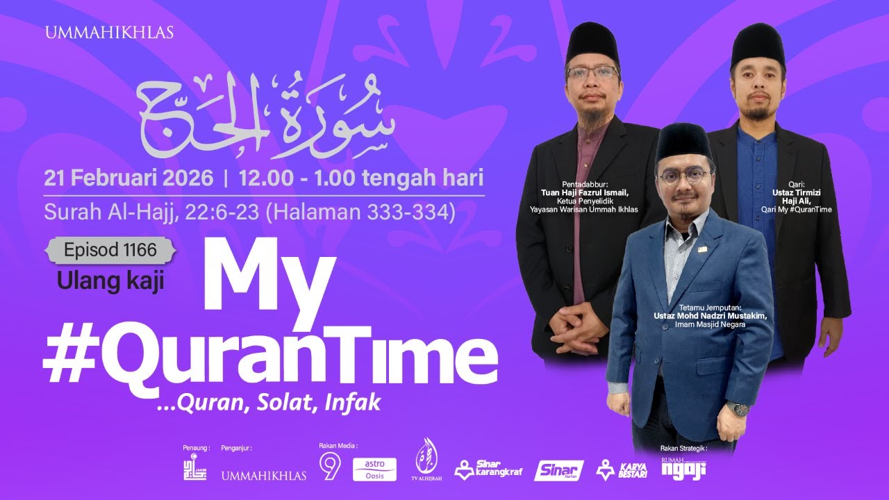 (Ulangan) Ep 1166 My #QuranTime 2.0 Sabtu 21 Feb 2026 Ulang Kaji M/S 333-334 Bersama Tokoh Ilmuan
