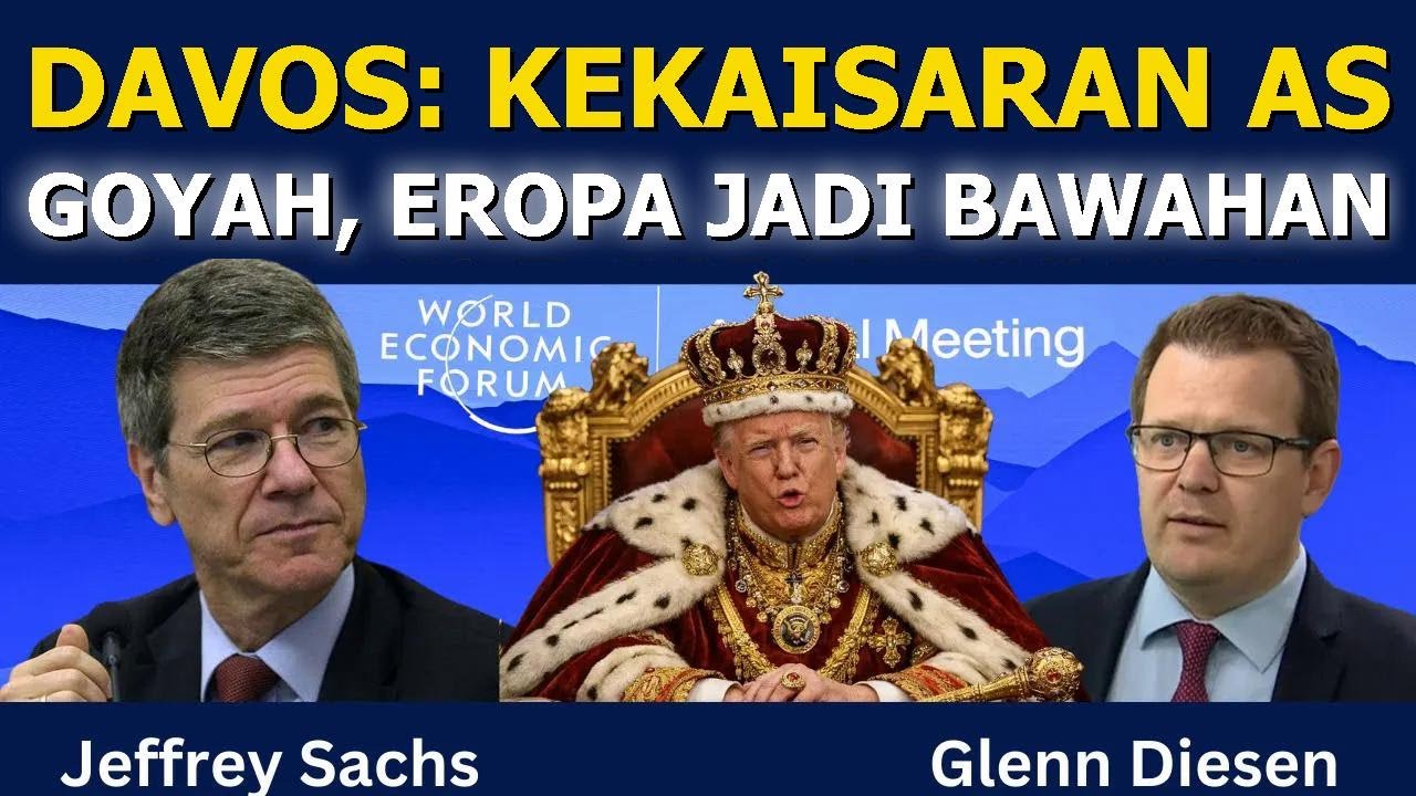 Jeffrey Sachs: Davos – Kekaisaran AS Lepas Kendali & Eropa Jadi Bawahan